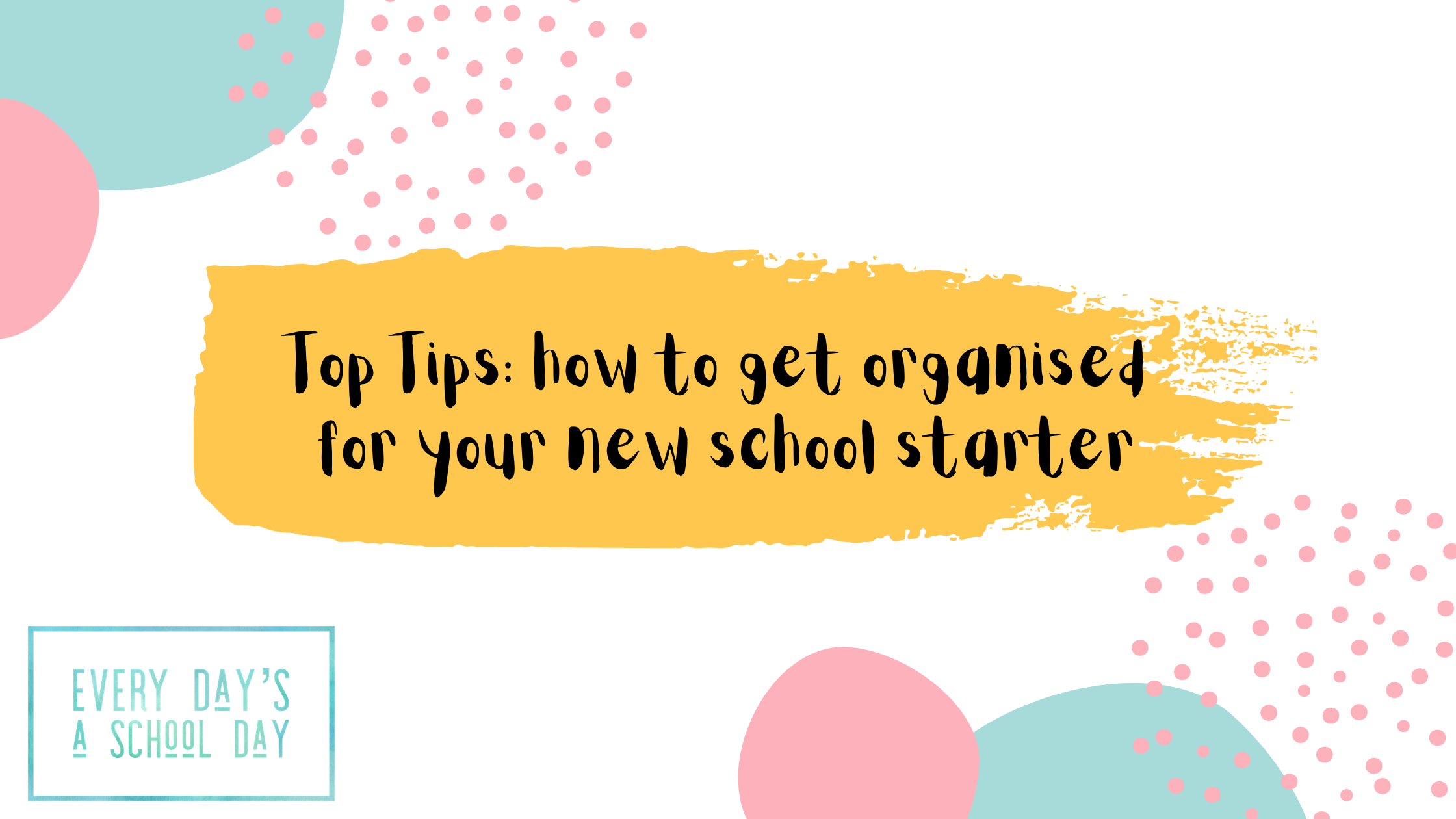 Top Tips for how to get organised for September